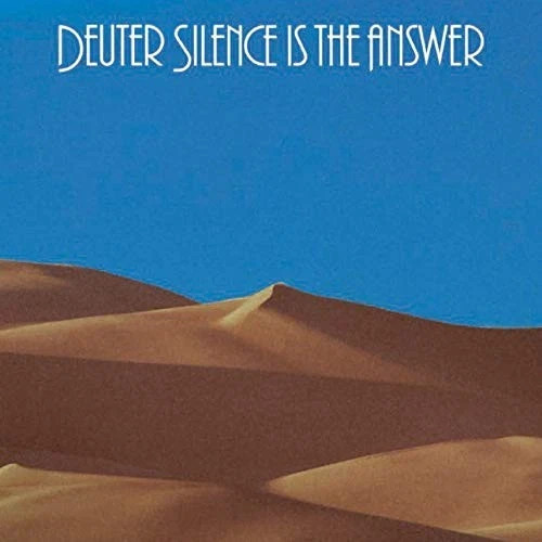 Deuter silence the answer - deuter,